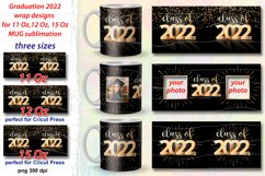 Mug sublimation bundle, 3 wrap designs for 11 oz, 12 oz, 15 oz mugs with golden numbers 2022, fireworks, glitter and quote Class of 2022 for gift for graduation. 
