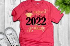 Proud Girlfriend of Graduate 2022 Sublimation I Graduation 2022