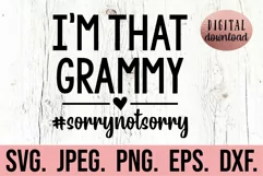 I'm That Grammy Sorry Not Sorry SVG - Cool Grammy Life SVG Product Image 1