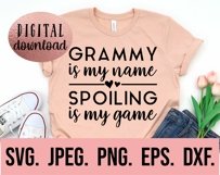 Grammy Is My Name Spoiling Is My Game SVG - Cool Grammy SVG Product Image 2