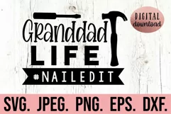 Granddad Life Nailed It SVG - Fathers Day SVG - Tools Hammer Product Image 1