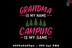 Grandma Camping PNG Funny Outdoor Adventure Quote File