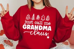 Just Call Me Grandma Claus SVG - Holiday Christmas Sweater Product Image 3