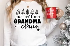 Just Call Me Grandma Claus SVG - Holiday Christmas Sweater Product Image 4