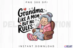 Grandma Like a Mom But No Rules Sublimation PNG Product Image 1