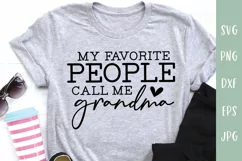 My Favorite People Call Me Grandma - Grandma Quote SVG Product Image 1