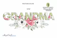 GRANDMA PNG Clipar, watercolor GRANDMA Flowers sublimation Product Image 1