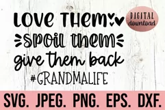 Love Them Spoil Them Grandma Life SVG - Blessed Grandma Product Image 1