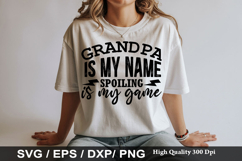 Grandpa SVG Design - Grandpa is my name spoiling is my game Product Image 2