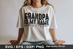 Grandpa SVG Design - Grandpa is my name spoiling is my game Product Image 3