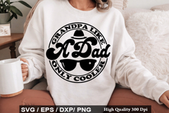 Grandpa Like A Dad Only Cooler - Father's Day SVG Design Product Image 1