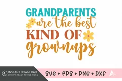 Grandparents are the best kind of grownups SVG Product Image 1