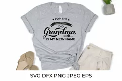 Pop the champagne, Grandma is my new name. Grandma to be SVG Product Image 2