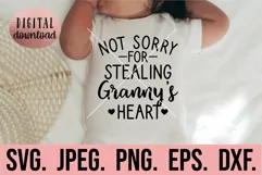 Not Sorry For Stealing Grannys Heart SVG - Mothers Day SVG Product Image 1