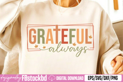 Grateful always SVG Product Image 2