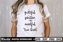 Grateful Positive Be Mindful true kind SVG, Motivational SVG Product Image 1