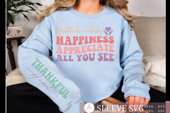 Gratitude unlocks happiness appreciate all you see Sleeve Product Image 1