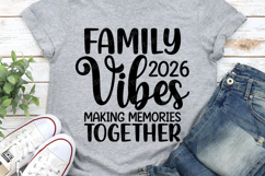 Family Vibes 2026 Svg, Summer Family Vacation Shirt Gift Product Image 1