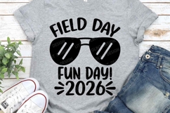 Field Day 2026 SVG PNG | Last Day of School Teacher Shirt Product Image 1