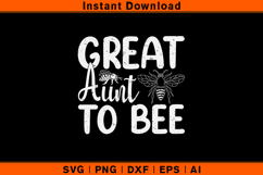 Great Aunt To Bee SVG | Pregnancy Announcement Cut File Product Image 1
