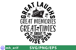 Great Laughs Great Memories Great Friends Cruise 2026 SVG Product Image 2