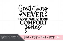 Great thing never never came from comfort zones SVG Product Image 1