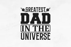 Greatest dad in the universe SVG, Father's Day SVG Design Product Image 2