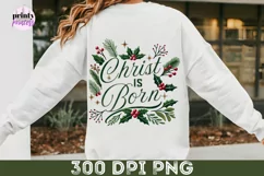 Christ is Born PNG, Classic Christmas Sublimation Design Product Image 4