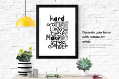 Hard Time Like These Make Us Stronger - Printable wall art Product Image 5