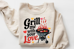 Grill Me With Your Love Sublimation PNG Design Product Image 3