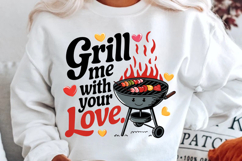 Grill Me With Your Love Sublimation PNG Design Product Image 2