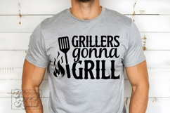 Grillers Gonna Grill SVG - Fathers Day PNG - Dad Quote BBQ Product Image 1