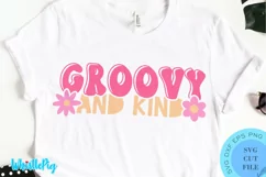 Groovy And Kind SVG Kindness Quotes SVG Retro Svg Hippie Svg Product Image 1