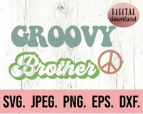 Groovy Brother SVG - Birthday SVG - Groovy Bro Birthday Product Image 2