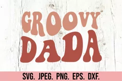 Groovy Dada SVG - Birthday Family Retro Groovy Wavy Vintage Product Image 1