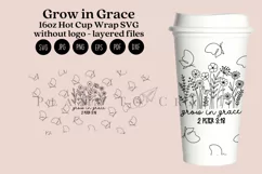 Grow in Grace bible verse starbucks 16oz hot cup tumbler wrap svg presized template for tumbler grande suitable for cricut and silhouette