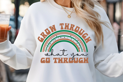 Grow through what you SVG, Mental Health SVG Product Image 1