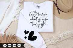Grow through what you Sleeve Design, T-Shirt Design Product Image 1