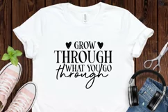 Grow Through What You Go SVG, Inspirational SVG Design Product Image 3
