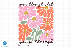 Grow Through What You Go Through Png, Inspirational Floral Product Image 1