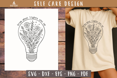 Grow What Lights You Floral SVG PNG