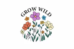 Grow Wild SVG Spring Flowers T shirt Design Product Image 2
