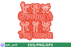 Growing a Tiny Human Mother's Day SVG PNG T-shirt Design Product Image 1