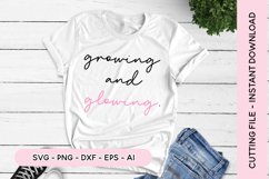 Small Business SVG Growing And Glowing SVG Product Image 1
