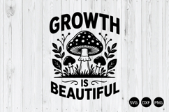 Growth is Beautiful SVG, Mental Health SVG, Self Care SVG Product Image 1