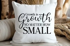 Growth is Growth No Matter How Small SVG, Motivational Quote Product Image 3