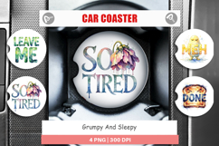 Grumpy &amp; Sleepy Affirmations Car Coaster Product Image 1
