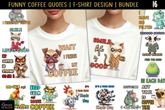 Grumpy Animal with Coffee| Sarcastic Quotes T Shirt Bundle Product Image 1