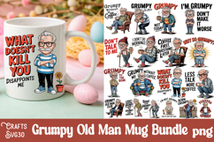 Grumpy Father&#039;s Day Bundle Mug Old Man design png Product Image 1
