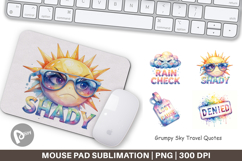 Grumpy Sky Travel Quotes Mouse Pad Product Image 1
